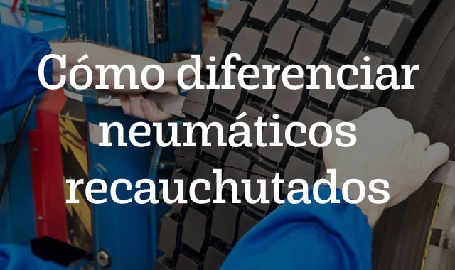 Cómo diferenciar neumáticos recauchutados