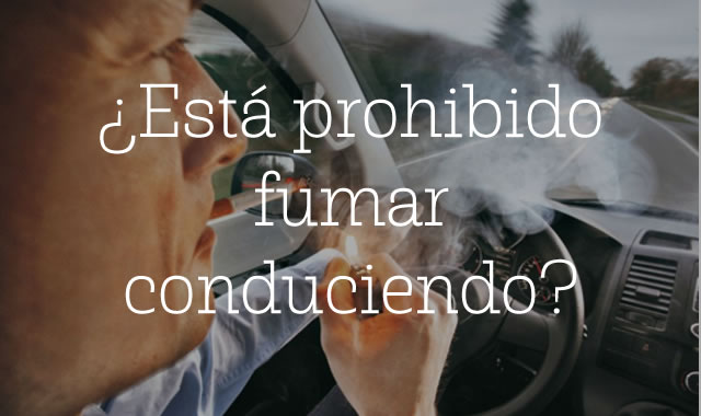 Está prohibido fumar conduciendo