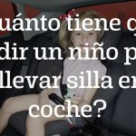 medir un niño para no llevar silla en el coche