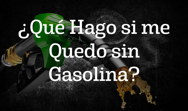 Qué Hago si me Quedo sin Gasolina